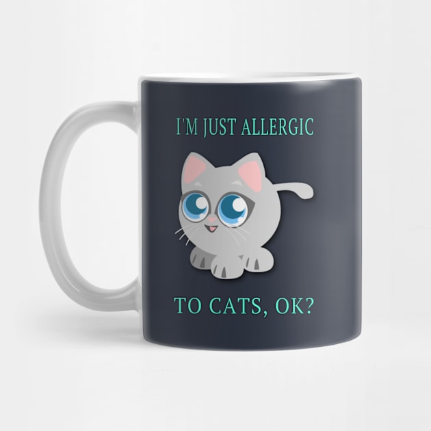 Kids I'm Just Allergic To Cats,OK? Allergy Awareness Cute Gift by klimentina